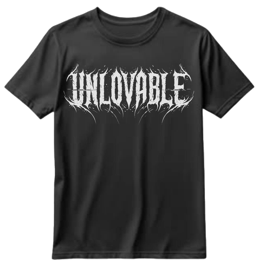 UNLOVABLE