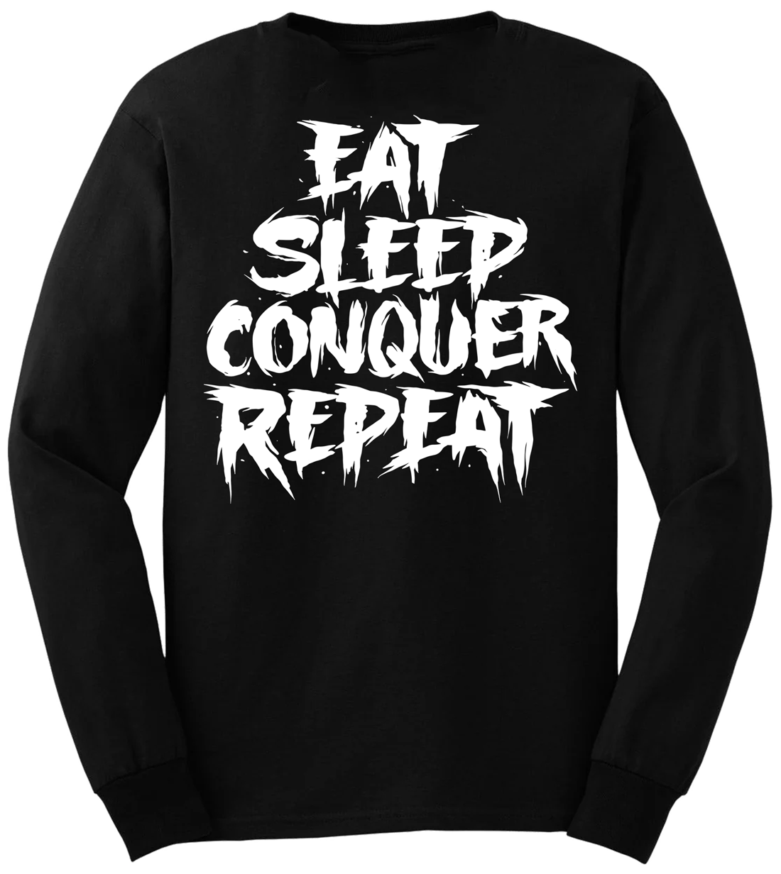 Eat.Sleep.Conquer.Repeat
