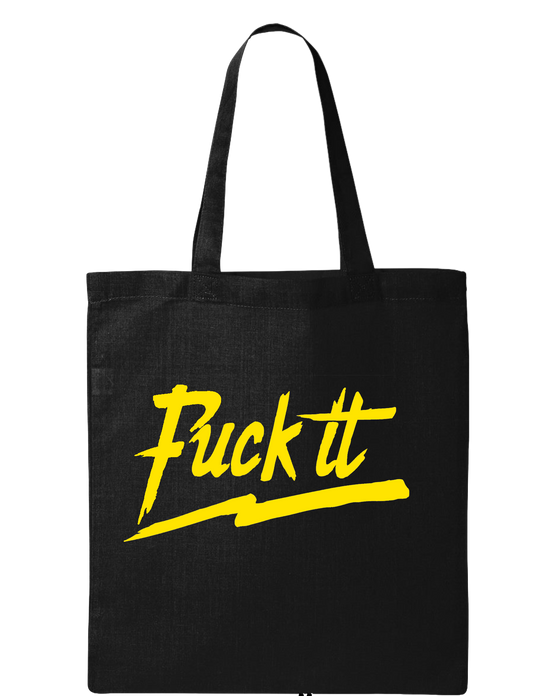 Fuck It tote bag