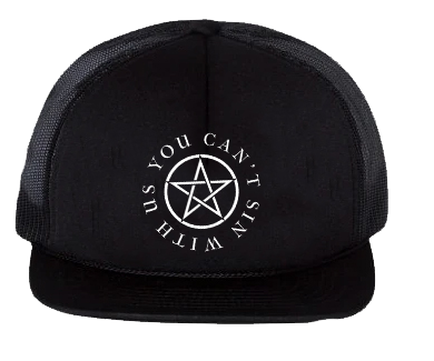 You Can't Sin With Us Trucker Hat